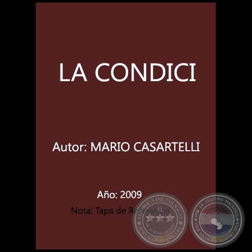 LA CONDICI - Autor: MARIO CASARTELLI - Año 2009
